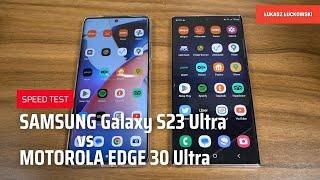 SAMSUNG Galaxy S23 Ultra vs MOTOROLA EDGE 30 Ultra SPEED TEST Snapdragon 8 gen 2 vs  8+ Gen 1