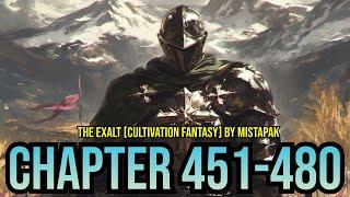 The Exalt Cultivation Fantasy Chapter 451-480  Progression Xianxia High Fantasy Magic