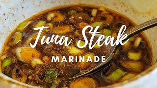 MARINADE FOR TUNA STEAKS  BEST TUNA STEAK MARINADE