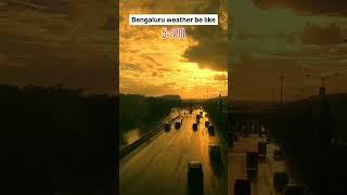 Bengaluru Moods#viral #bangalore #bangaloreblogger #bengaluru #love #rcb #shortsviral #shorts #rain