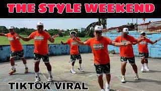 THE STYLE WEEKEND- TIKTOK VIRAL Remix Dance FitnessTeam Baklosh