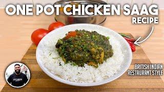 One Pot Chicken Saag BIR Indian Restaurant Recipe  No Nonsense Simple Cooking Method For All