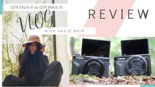 The Best Vlogging Camera Canon G7X Mark III vs. Mark II Video Test Autofocus Comparison +BDAY VLOG