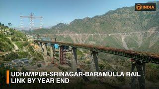 Udhampur-Srinagar-Baramulla rail link by year end  DD India