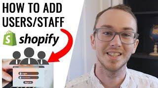 How To Add Users Staff Accounts Give Workers Access to Shopify Store