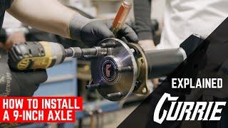 How to Install a Currie 9-Inch Axle  Explained