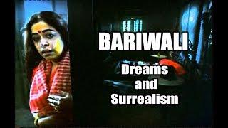BARIWALI Portrayal of Dreams on Film
