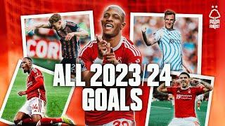 Nottingham Forest EVERY Goal ️  Premier League 202324