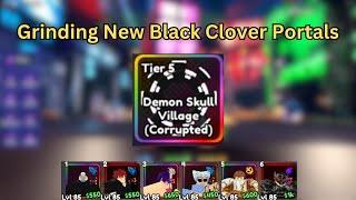 Grinding New Black Clover Portal I Anime Last Stand