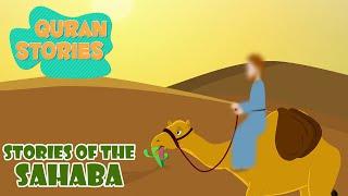 Sahaba Stories - Companions Of The Prophets  Stories from the Quran  Islamic Stories  Ramadan