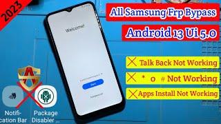 Samsung Android 13 Ui 5.0A12A13A03sA51 Frp Bypass Talk Back Not Working *#0*# June Patch 2023