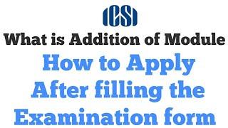 ICSI How to ADD CS Module After Filling the ICSI Examination form CS All Students@icsiliveupdate