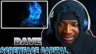 Dave - Screwface Capital  REACTION