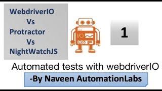 What is WebDriverIO  Protractor vs WebDriverIo vs NightWatchJS - Part -1