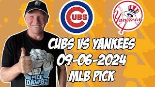 Chicago Cubs vs New York Yankees 9624 MLB Pick & Prediction  MLB Betting Tips