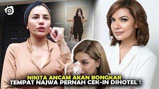 MEMANAS  Nikita Mirzani Ancam Akan Bongkar Hotel Tempat di Mana Najwa Shihab Pernah Cek-in