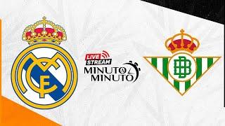 ⏱️ MINUTO A MINUTO  Real Madrid vs Real Betis  LaLiga