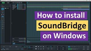 How to install SoundBridge on Windows