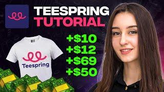 Teespring Tutorial For Beginners 2024 Complete Guide