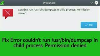 نصب wireshark و حل ارور couldnt run usrbindumpcap in child process Permission denied