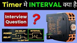 What is Interval Mode in Timer  On Delay Timer Working  Electrical Interview Question