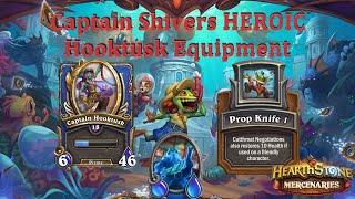 Captain Shivers HEROIC  Hooktusk Equipment  Hearthstone Mercenaries