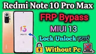 Redmi Note 10 Pro Max  FRP Bypass  MIUI 1314  New Method  Without Pc  Xiaomi Mi Frp 2024.