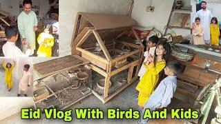 Eid Vlog With Kids And Birds