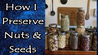 Preserving Nuts and Seeds for Long Term