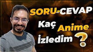 SEVDİĞİM İÇİN UTANDIĞIM ANİME  SORU & CEVAP