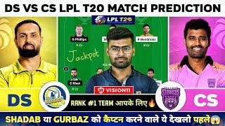 DS vs CS Dream11 DS vs CS Dream11 Prediction Dambulla Sixer vs Colombo Strikers LPL T20 Team Today