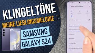 Samsung Galaxy S24 Klingelton einstellen ändern