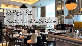 THE BRASSERIE @ ST REGIS KL  Sunday Brunch Buffet Review 2022