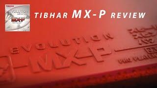 Tibhar Evolution MX-P Spin Rubber Review