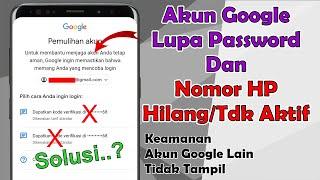 Cara Memulihkan Akun Google Lupa Sandi Dan Nomor Hp Hilang