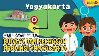 Budaya dan Kekhasan Provinsi Daerah Istimewa Yogyakarta - Seri Budaya Indonesia