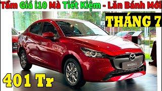 Giá Khuyến Mại Mazda 2 Sedan Tháng 7  Chắc Chắn Mà Tiết Kiệm Lắm Lăn Bánh Mazda 2 Mới  Topcarvn