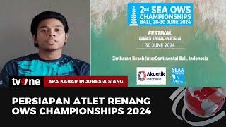 Atlet OWS Berharap Bisa Menjuarai dan Mempersembahkan Gelar untuk Indonesia  AKIS tvOne