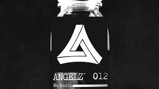 ANGELZ - No Radio