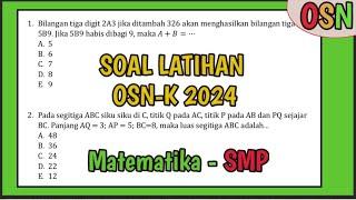 LATIHAN SOAL OSN KSN MATEMATIKA SMP OLIMPIADE SAINS NASIONAL TINGKAT KABUPATEN 2024