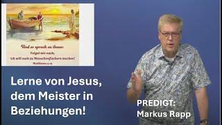 Livestream 07.07.24 - Lerne  von Jesus Beziehungen zu knüpfen