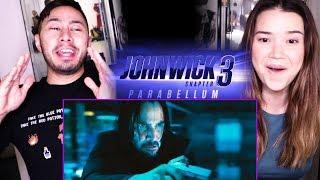 JOHN WICK 3 PARABELLUM  Keanu Reeves  Trailer Reaction