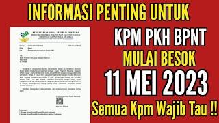 PENTING  TERBARU MULAI BESOK 11 MEI 2023 SEMUA KPM PKH BPNT WAJIB TAU TERKAIT PENCAIRAN BULAN MEI