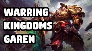 WARRING KINGDOMS GAREN SKIN SPOTLIGHT - LEAGUE OF LEGENDS