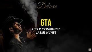 GTA Letra - Luis R Conriquez Jasiel Nuñez