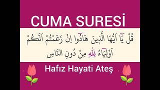 CUMA SURESİ YAVAŞ OKUYUŞ - Hafız Hayati Ateş