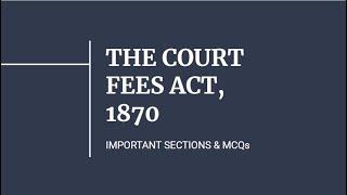 Quick Revision I The Court Fees Act 1870