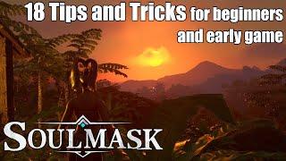 18 Soulmask Tips and Tricks for beginners and early game