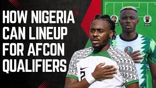 HOW NIGERIA CAN LINEUP WITH BRUNO LABBADIA’s SQUAD FOR AFCON QUALIFIERS AGAINST BENIN AND RWANDA