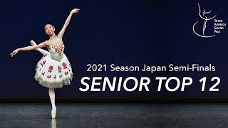 Senior Women Top 12 Classical Ballet Variations - YAGP Japan 2021 - Ages 15-20